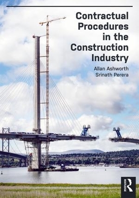 Contractual Procedures in the Construction Industry by Allan Ashworth