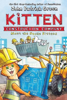 Kitten Construction Company: Meet the House Kittens book