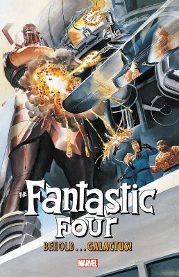 Fantastic Four: Behold... Galactus! by Stan Lee