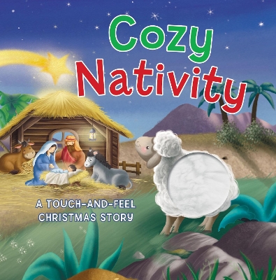 Cozy Nativity: A Touch-and-Feel Christmas Story book