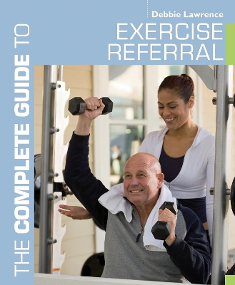 Complete Guide to Exercise Referral book