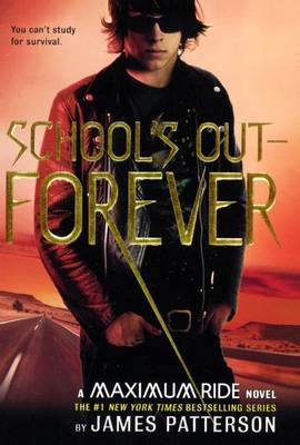 School's Out-Forever by James Patterson