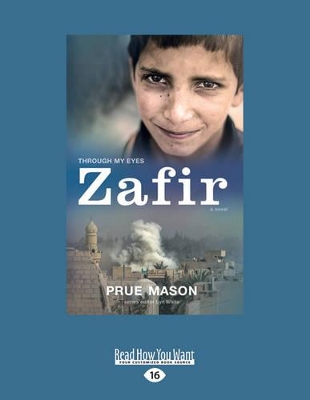 Zafir: Through My Eyes by Prue Mason