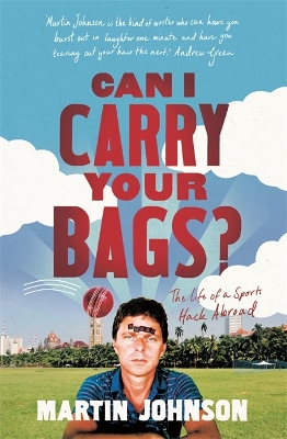 Can I Carry Your Bags? by Martin Johnson