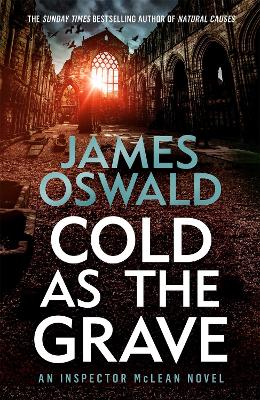 Cold as the Grave: Inspector McLean 9 by James Oswald
