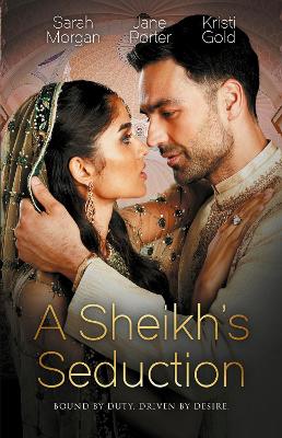 Sheikh's Seduction/The Sheikh's Virgin Princess/The Sheikh's Chosen Queen/Persuading The Playboy King book