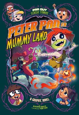 Peter Pan in Mummy Land: A Graphic Novel by Benjamin Harper
