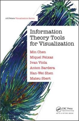 Information Theory Tools for Visualization by Min Chen