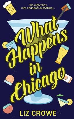 What Happens in Chicago book