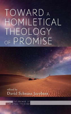 Toward a Homiletical Theology of Promise book