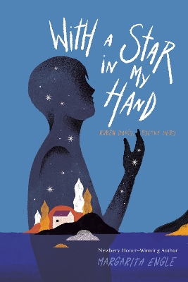 With a Star in My Hand: Rubén Darío, Poetry Hero book