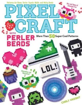 Pixel Craft with Perler Beads book