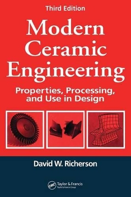 Modern Ceramic Engineering by David W. Richerson