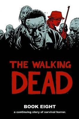 Walking Dead Book 8 book