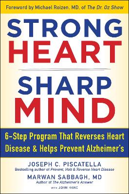 STRONG HEART, SHARP MIND: The 6-Step Brain-Body Balance Program that Reverses Heart Disease and Helps Prevent Alzheimer's book