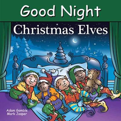 Good Night Christmas Elves by Adam Gamble