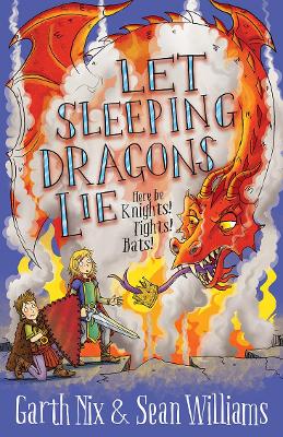 Let Sleeping Dragons Lie: Have Sword, Will Travel 2 by Garth Nix
