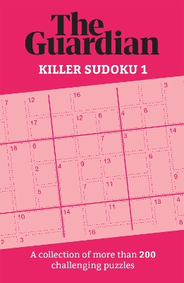 The Guardian Killer Sudoku 1: A collection of more than 200 challenging puzzles book