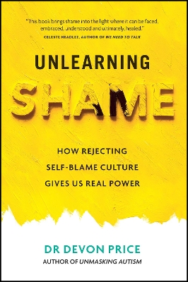 Unlearning Shame: How Rejecting Self-Blame Culture Gives Us Real Power book