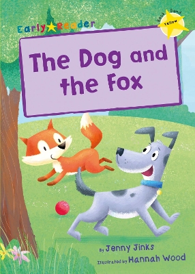 Dog and the Fox (Early Reader) by Jenny Jinks