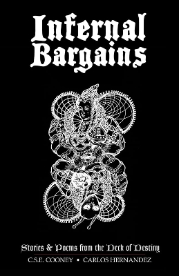 Infernal Bargains: Stories and Poems from the Deck of Destiny book