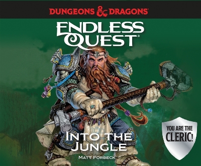 Dungeons & Dragons: Into the Jungle: An Endless Quest Book by Matt Forbeck