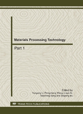 Materials Processing Technology by Yun Gang Li