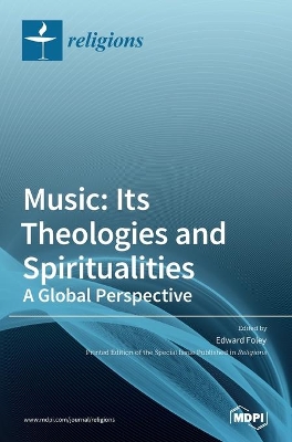 Music: Its Theologies and Spiritualities book