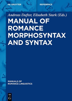 Manual of Romance Morphosyntax and Syntax by Andreas Dufter