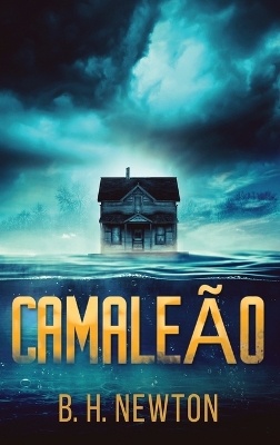 Camaleão by B H Newton