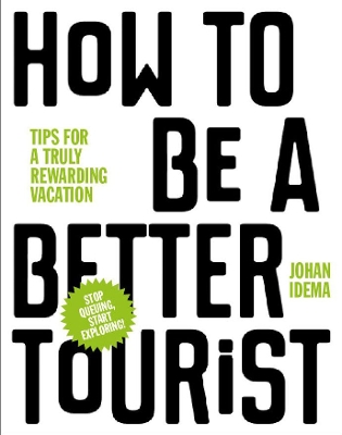 How to be a Better Tourist book