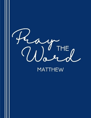 Pray the Word: Matthew book
