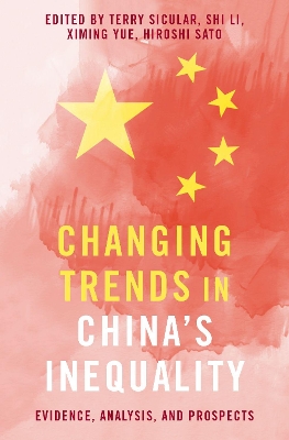 Changing Trends in China's Inequality: Evidence, Analysis, and Prospects book