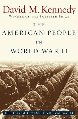 Freedom From Fear: Part 2: The American People in World War II by David M. Kennedy