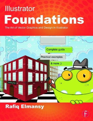 Illustrator Foundations by Rafiq Elmansy