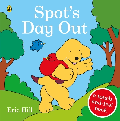 Spot's Day Out: Touch and Feel book
