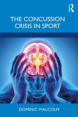 The Concussion Crisis in Sport book