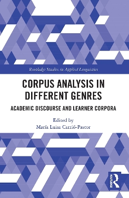 Corpus Analysis in Different Genres: Academic Discourse and Learner Corpora book