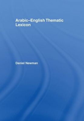 Arabic-English Thematic Lexicon by Daniel L. Newman