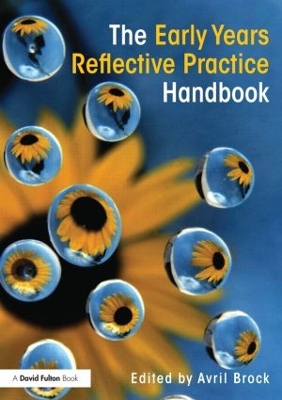 The Early Years Reflective Practice Handbook book