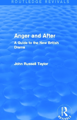 Anger and After by John Russell Taylor