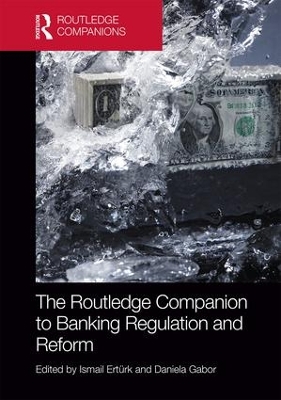 The Routledge Companion to Banking Regulation and Reform book