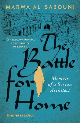 The Battle for Home by Marwa Al-Sabouni
