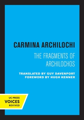 Carmina Archilochi: The Fragments of Archilochos book