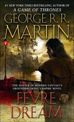 Fevre Dream by George R. R. Martin