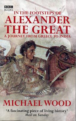 In The Footsteps Of Alexander The Great book