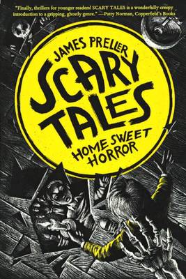 Home Sweet Horror by James Preller