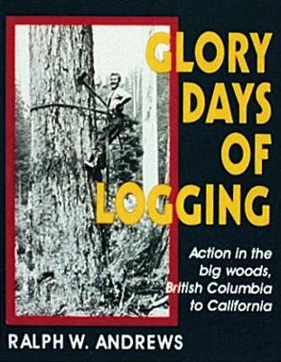 Glory Days of Logging book