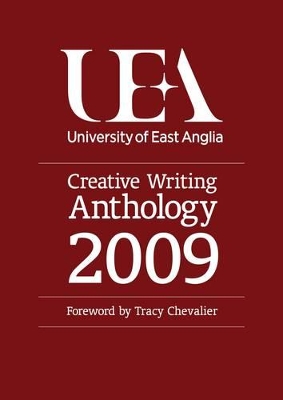 UEA Creative Writing Anthology: Prose book