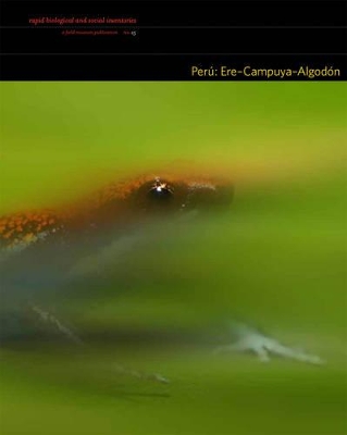 Peru: Ere-Campuya-Algodon by Nigel Pitman